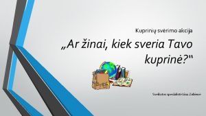 Kuprini svrimo akcija Ar inai kiek sveria Tavo