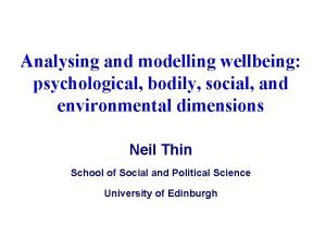 Analysing and modelling wellbeing psychological bodily social and