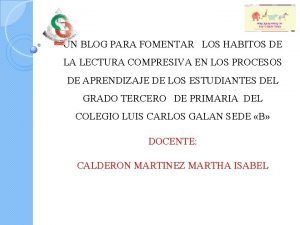 UN BLOG PARA FOMENTAR LOS HABITOS DE LA