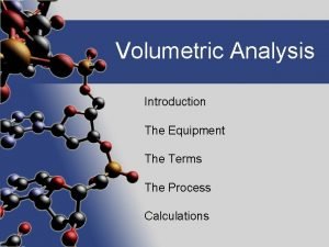 Volumetric analysis equipment