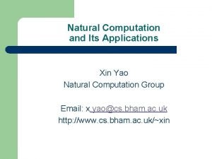 Natural Computation and Its Applications Xin Yao Natural