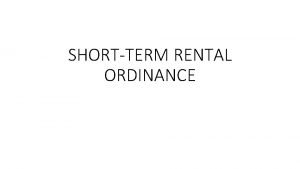 SHORTTERM RENTAL ORDINANCE Shortterm Rental Rent or lease