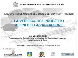 ORDINE DEGLI INGEGNERI DELLA PROVINCIA DI ROMA IL