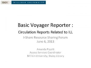 Basic Voyager Reporter Circulation Reports Related to ILL