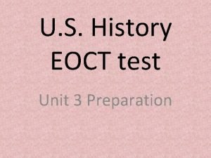 U S History EOCT test Unit 3 Preparation