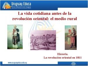 La vida cotidiana antes de la revolucin oriental