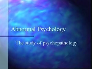 What is psychopathology