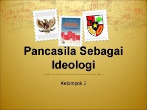 Pancasila adalah ideologi negara