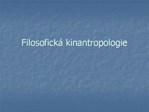 Filosofick kinantropologie LITERATURA n Jirsek Ivo Filosofick kinantropologie