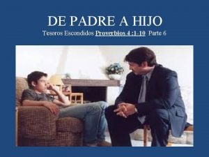 Oid hijos la enseñanza de un padre