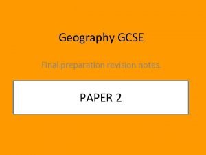 Geography paper 2 revision notes