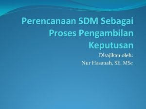 Perencanaan sdm sebagai proses pengambilan keputusan