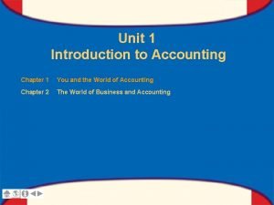 Unit 1 introduction to accounting