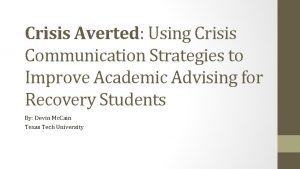 Crisis Averted Using Crisis Communication Strategies to Improve