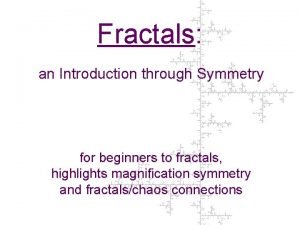 Symmetry and fractals