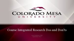 Course Integrated Research Dos and Donts Louis Nadelson