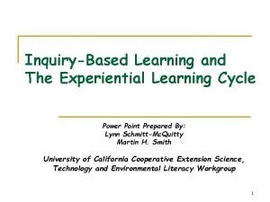 InquiryBased Learning and The Experiential Learning Cycle Power