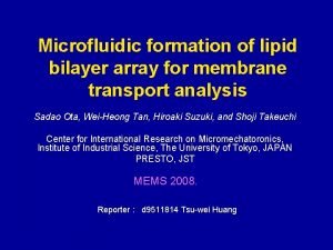 Microfluidic formation of lipid bilayer array for membrane