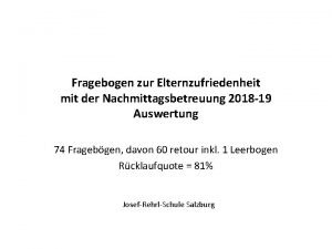 Fragebogen zur Elternzufriedenheit mit der Nachmittagsbetreuung 2018 19