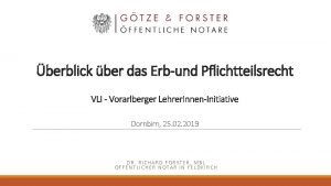 berblick ber das Erbund Pflichtteilsrecht VLI Vorarlberger Lehrer