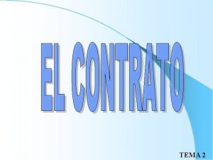 TEMA 2 El contrato de trabajo Acuerdo entre