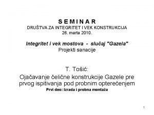 SEMINAR DRUTVA ZA INTEGRITET I VEK KONSTRUKCIJA 26