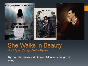 She Walks in Beauty Lord Byron George Gordon