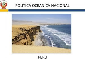 POLTICA OCEANICA NACIONAL PERU JUNIO 2013 LA REALIDAD