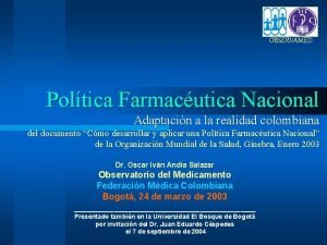 OBSERVAMED Poltica Farmacutica Nacional Adaptacin a la realidad