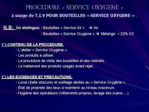 PROCEDURE SERVICE OXYGENE usage de T I V