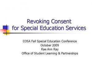 Revoking Consent for Special Education Services COSA Fall