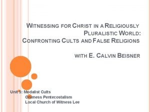 WITNESSING FOR CHRIST IN A RELIGIOUSLY PLURALISTIC WORLD