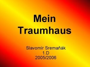 Mein Traumhaus Slavomr Sremak 1 D 20052006 Auf
