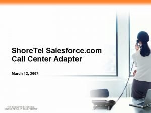 Salesforce call center adapter