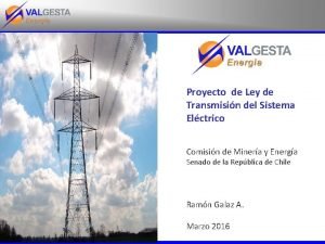 Proyecto de Ley de Transmisin del Sistema Elctrico