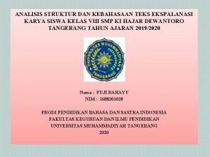 ANALISIS STRUKTUR DAN KEBAHASAAN TEKS EKSPALANASI KARYA SISWA