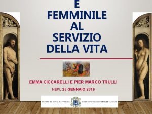 E FEMMINILE AL SERVIZIO DELLA VITA EMMA CICCARELLI