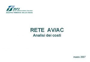 RETE AVAC Analisi dei costi marzo 2007 Il