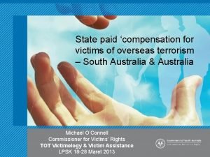 State paid compensation for victims of overseas terrorism