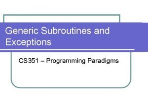 Generic subroutine in programming paradigm