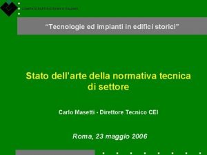 COMITATO ELETTROTECNICO ITALIANO Tecnologie ed impianti in edifici