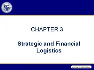 Strategic and financial logistics