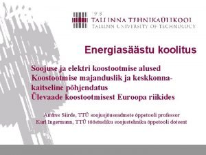 Energiasstu koolitus Soojuse ja elektri koostootmise alused Koostootmise