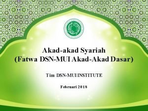 Akadakad Syariah Fatwa DSNMUI AkadAkad Dasar Tim DSNMUI