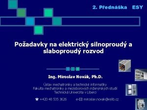 2 Pednka ESY Poadavky na elektrick silnoproud a