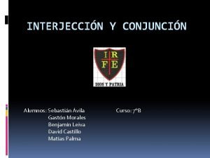 Interjecciones propias Interjecciones propias