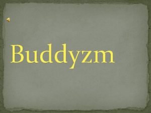 Buddyzm O Wyznaniu Buddyzm inna nazwa to sanskr