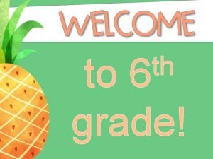 th 6 to grade Mrs Lorie Dillard MATH th 6 to grade Mrs Lorie Dillard MATH