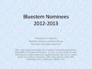 Bluestem Nominees 2012 2013 Powerpoint created by Michelle