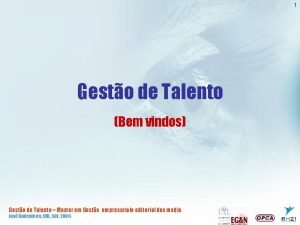 1 Gesto de Talento Bem vindos Gesto de